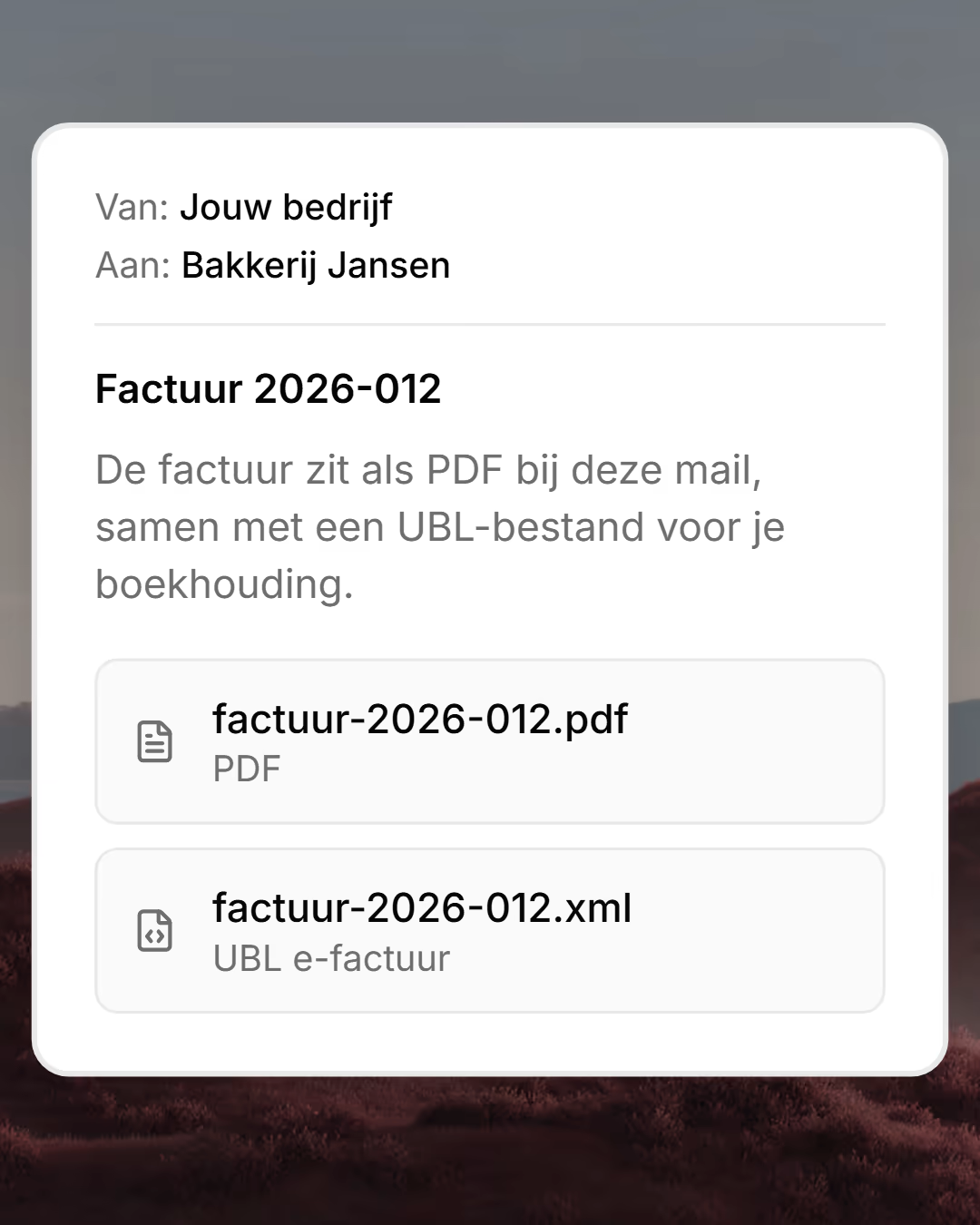 Een factuur van 1.200 euro aan Bakkerij Jansen krijgt zijn regels met btw per regel. Na verzenden gaat hij met de pdf en de e-factuur als bijlage naar je klant.